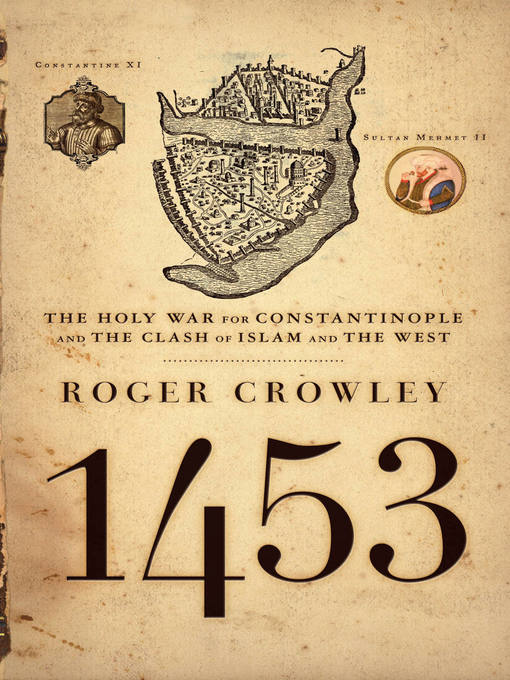 Title details for 1453 by Roger Crowley - Wait list